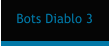 Bots Diablo 3